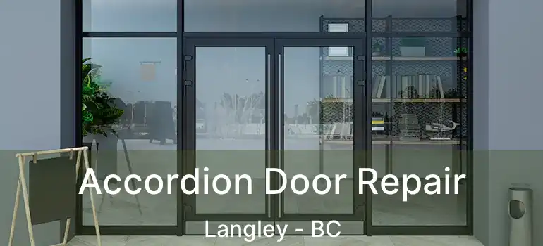  Accordion Door Repair Langley - BC
