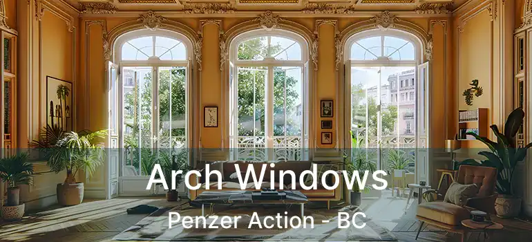  Arch Windows Penzer Action - BC
