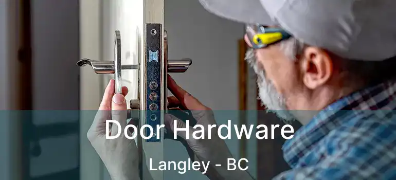  Door Hardware Langley - BC