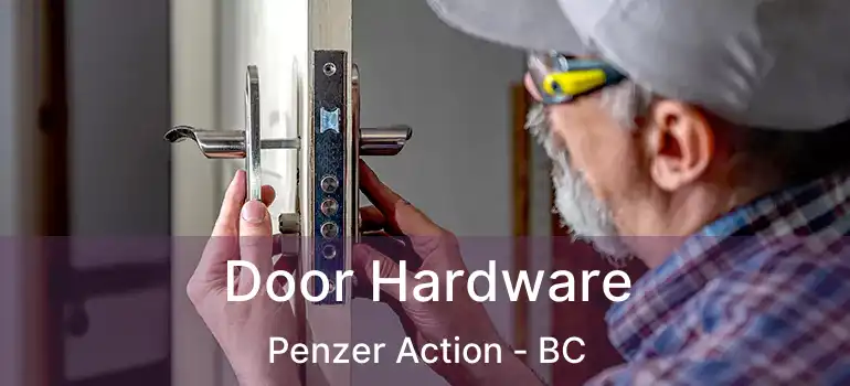  Door Hardware Penzer Action - BC