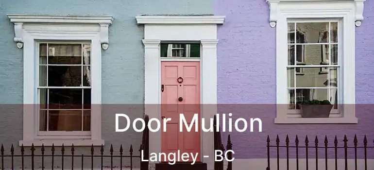  Door Mullion Langley - BC