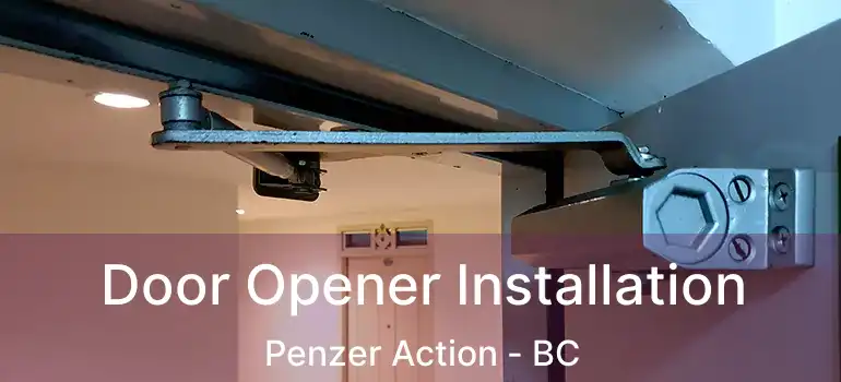  Door Opener Installation Penzer Action - BC
