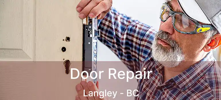  Door Repair Langley - BC