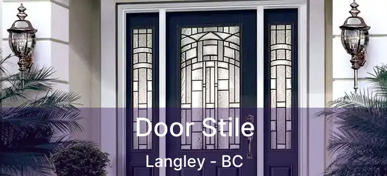  Door Stile Langley - BC