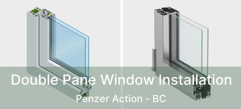  Double Pane Window Installation Penzer Action - BC