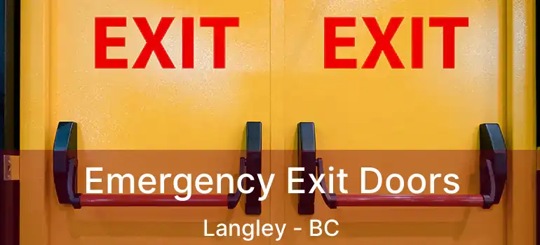  Emergency Exit Doors Langley - BC