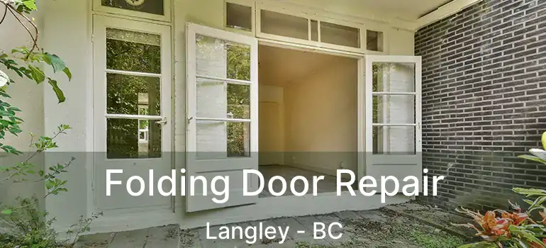  Folding Door Repair Langley - BC