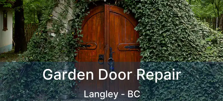  Garden Door Repair Langley - BC