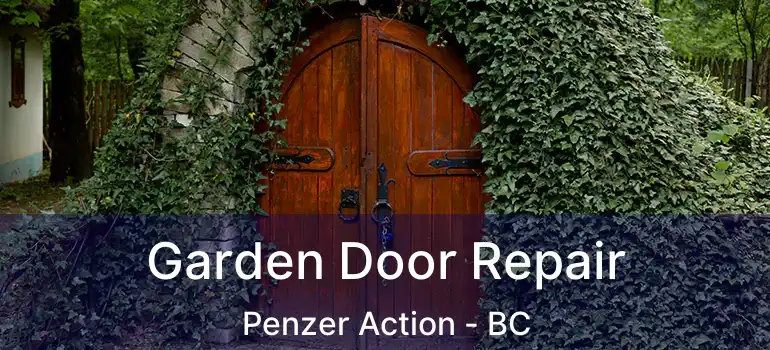  Garden Door Repair Penzer Action - BC