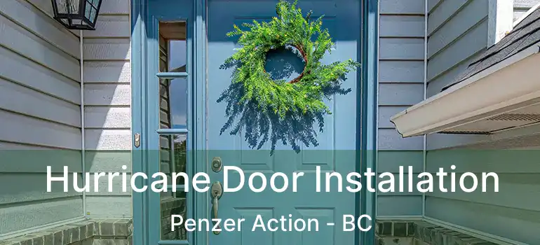  Hurricane Door Installation Penzer Action - BC
