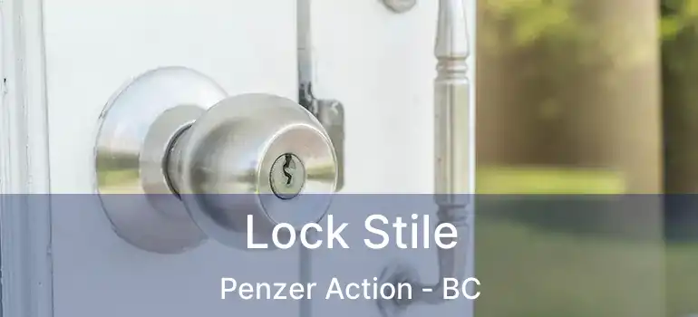  Lock Stile Penzer Action - BC
