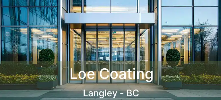  Loe Coating Langley - BC