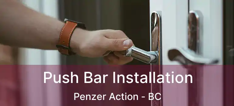 Push Bar Installation Penzer Action - BC
