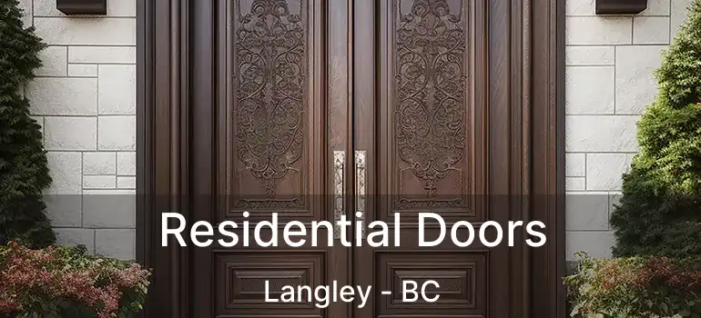  Residential Doors Langley - BC