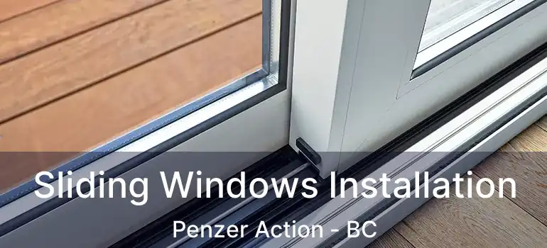  Sliding Windows Installation Penzer Action - BC