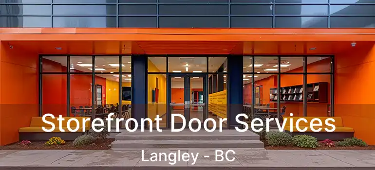  Storefront Door Services Langley - BC