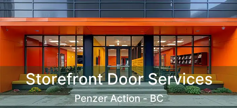  Storefront Door Services Penzer Action - BC