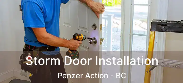  Storm Door Installation Penzer Action - BC