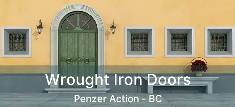 Wrought Iron Doors Penzer Action - BC